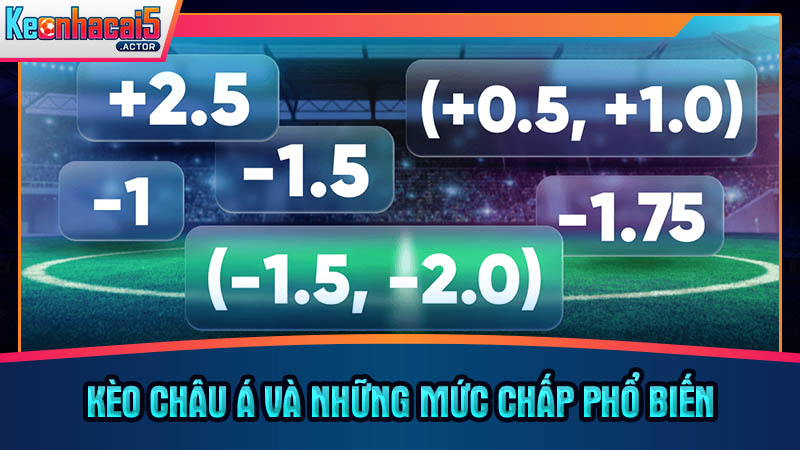 Phân tích kèo Châu Á và các tỷ lệ chấp thông dụng